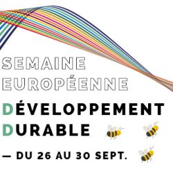 Lire la suite à propos de l’article Semaine européenne du développement durable – 2022